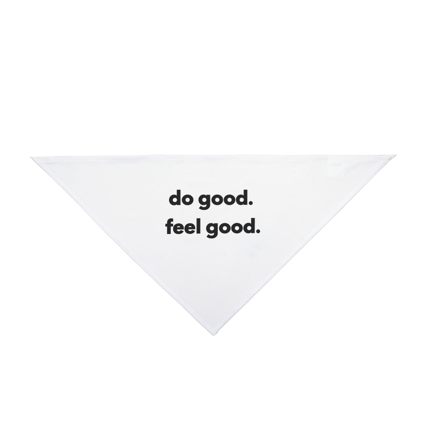 Pet Bandana - do good. feel good.