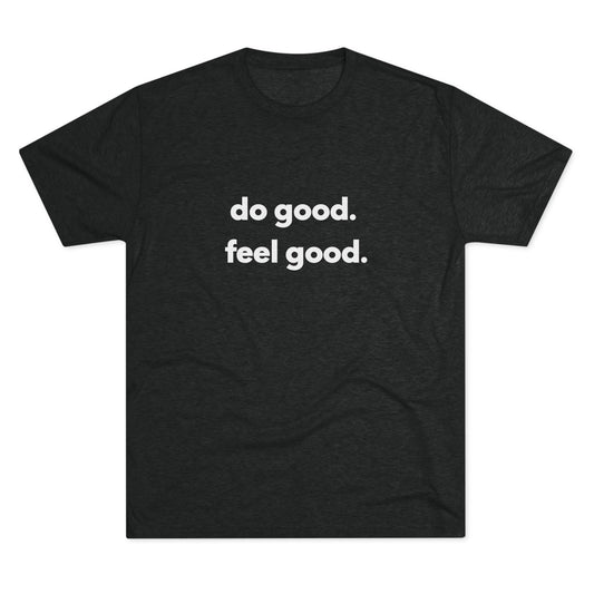 T-Shirt - do good. feel good.